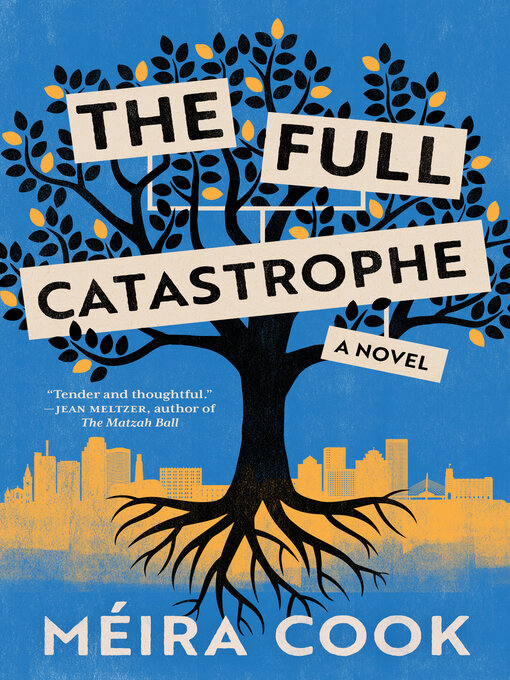 Title details for The Full Catastrophe by Méira Cook - Available